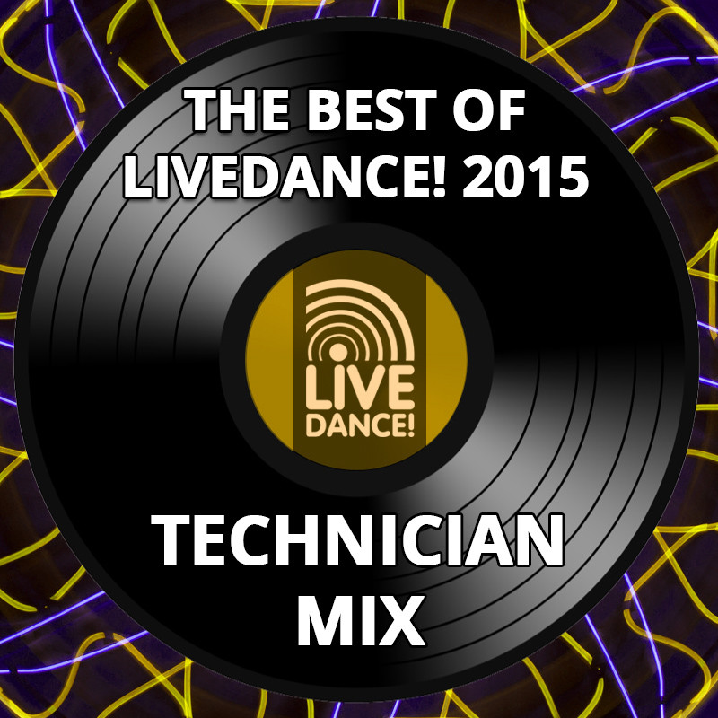 THE BEST of LiveDance! 2015 - TECHNICIAN MIX episode artwork