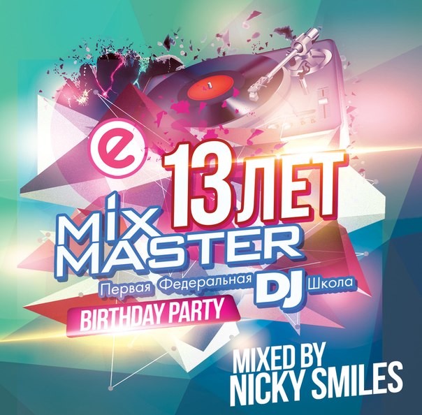 Nicky Smiles - MixMaster 13 Years