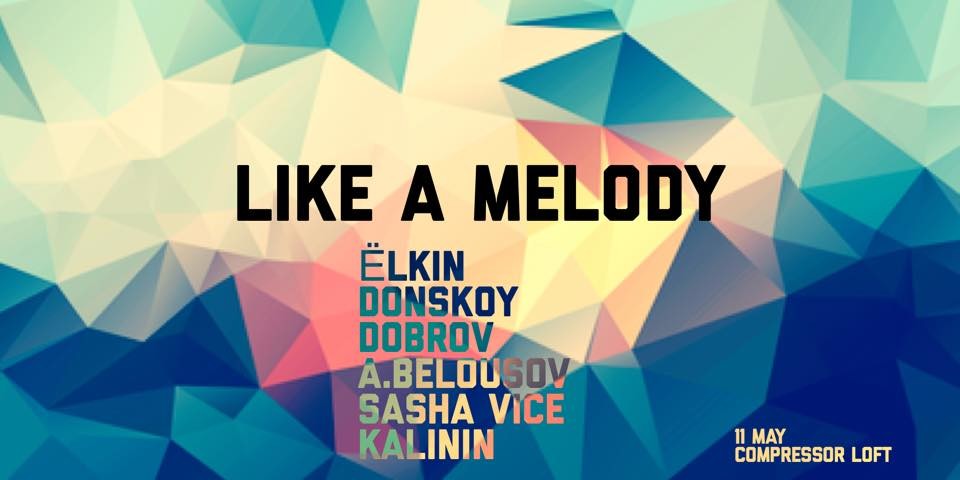Elkin - Like a Melody @ Compressor Loft11.05.2019 (Moscow)