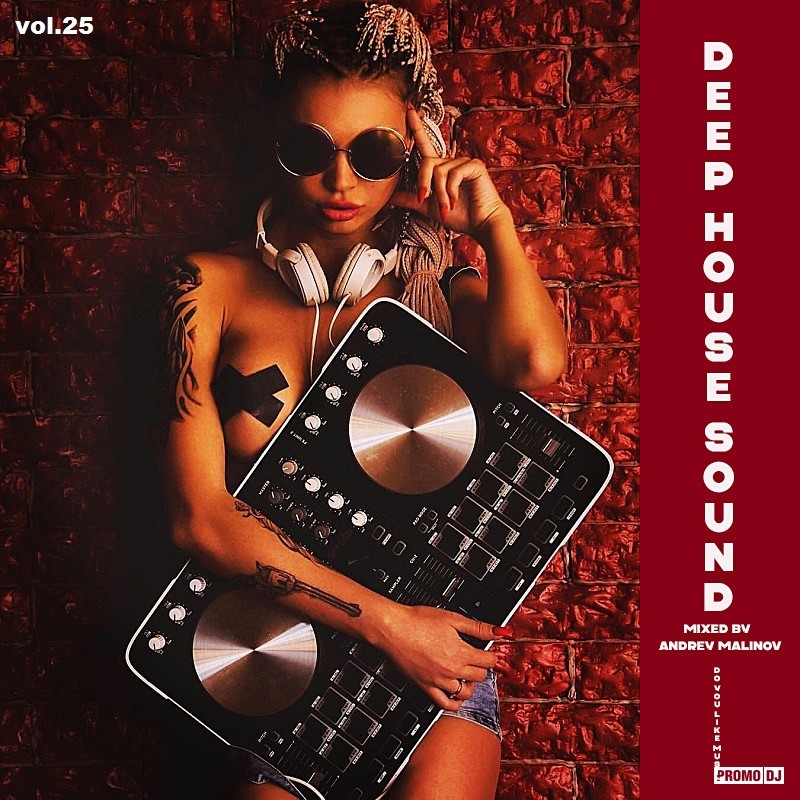 Andrey Malinov - Deep House Sound vol.25 episode artwork
