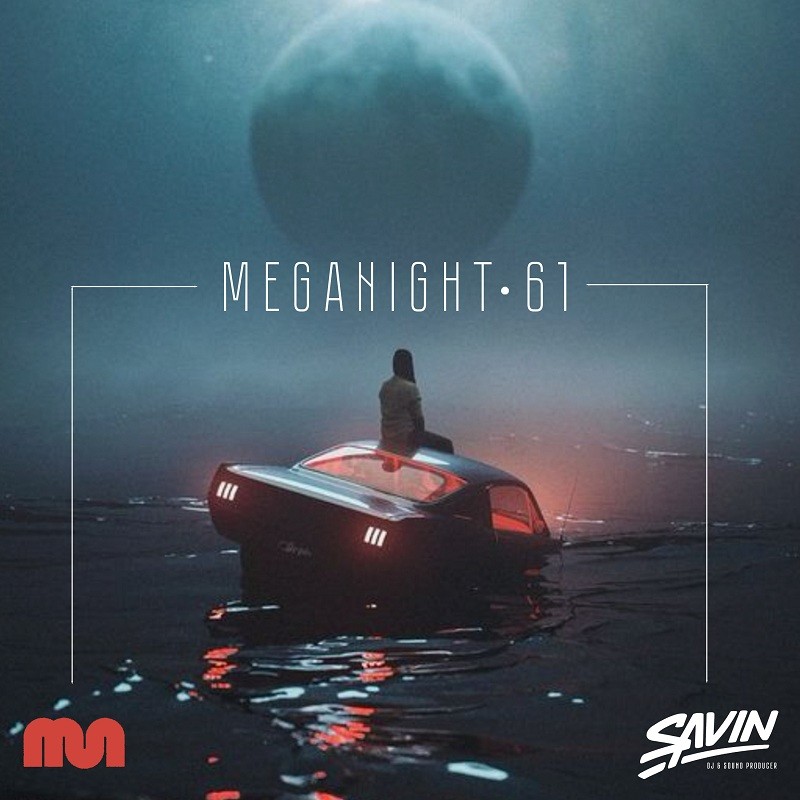 Savin - MegaNight #61 episode artwork