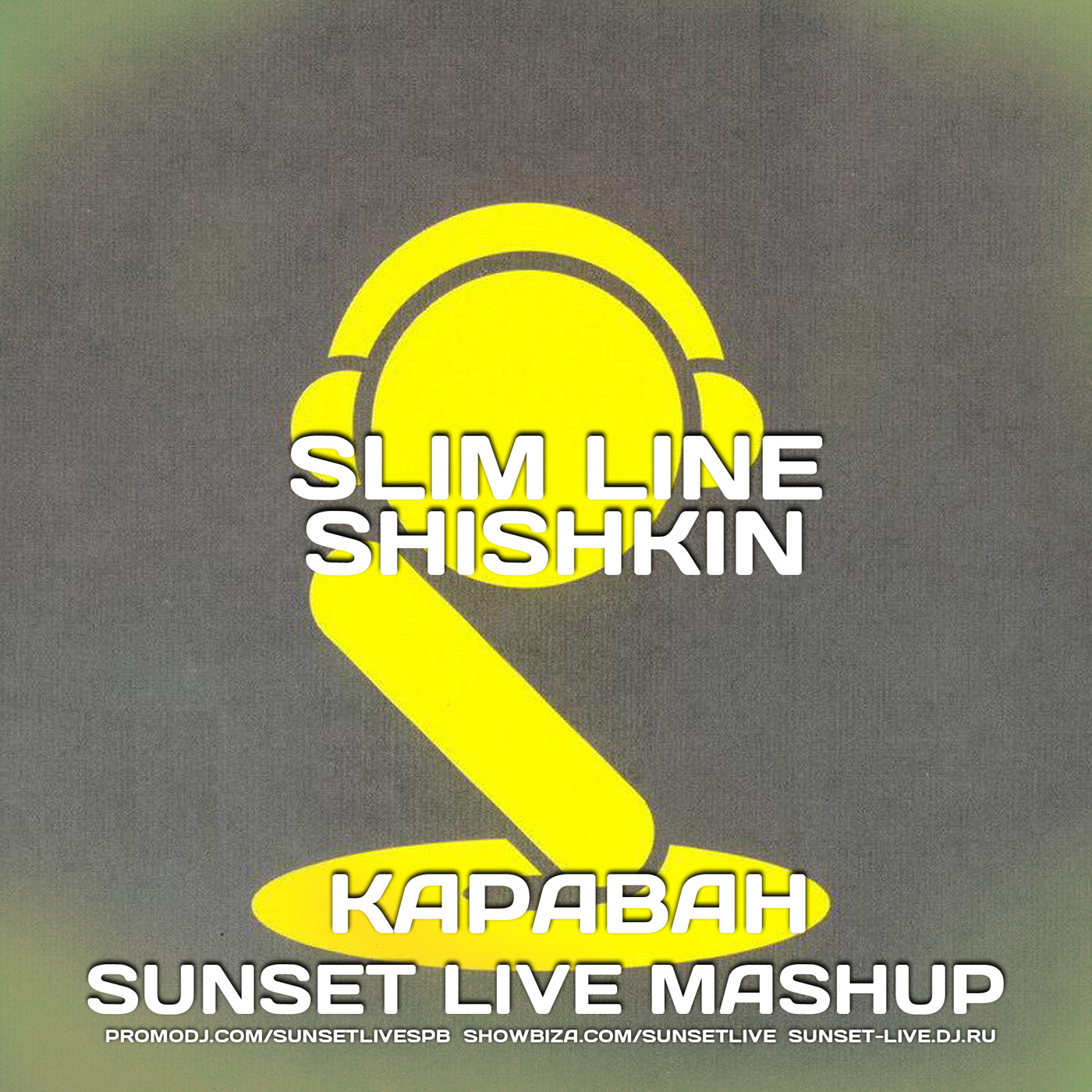 Slim Line vs. Shishkin - Караван (SUNSET LIVE MASHUP) episode artwork