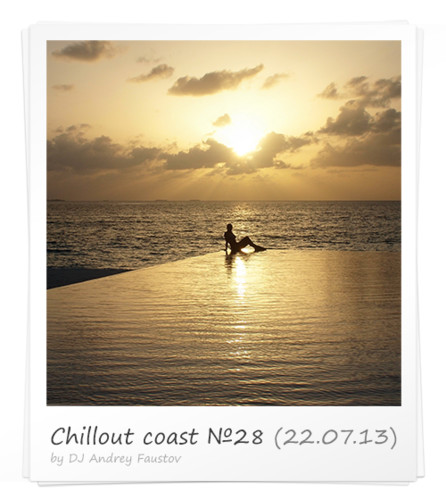 Andrey Faustov - Chillout Coast # 28 episode artwork