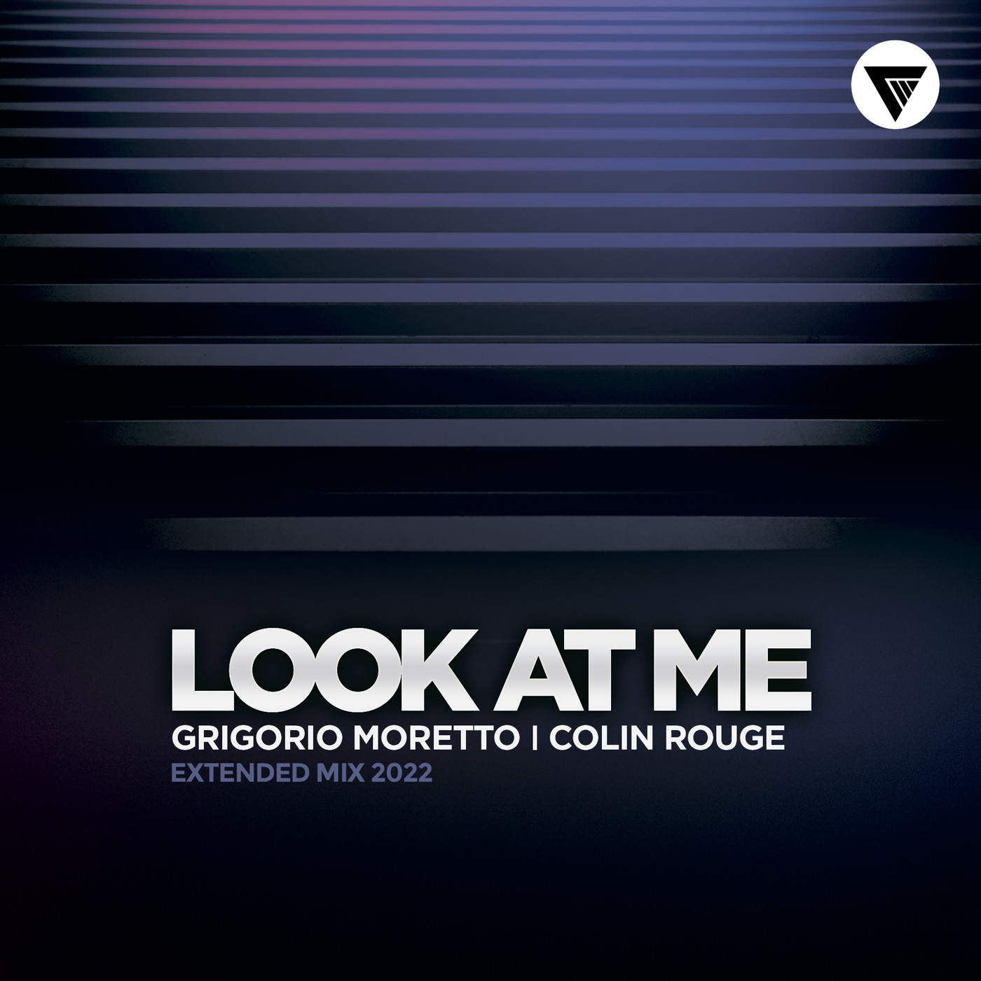 Grigorio Moretto, Colin Rouge - Look At Me (Extended Mix) [Clubmasters Records]