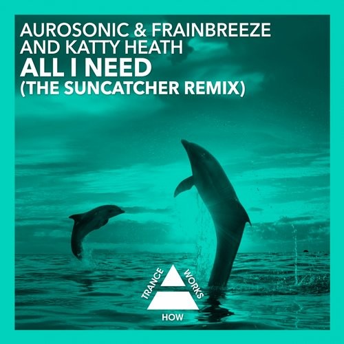 Aurosonic & Frainbreeze and Katty Heath - All i need (The Suncatcher rmx) [FSOE 376 cut] episode artwork