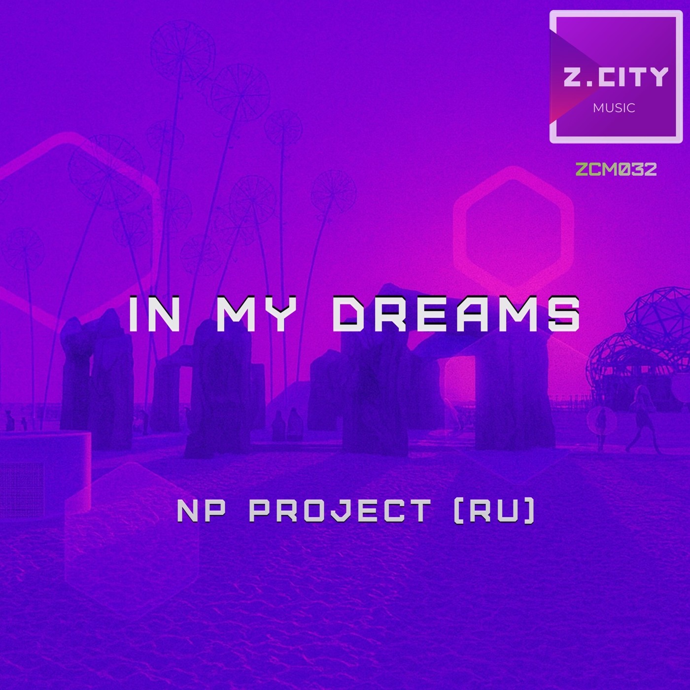 NP Project (RU) - In My Dreams (Original Mix) (ZCM032) episode artwork
