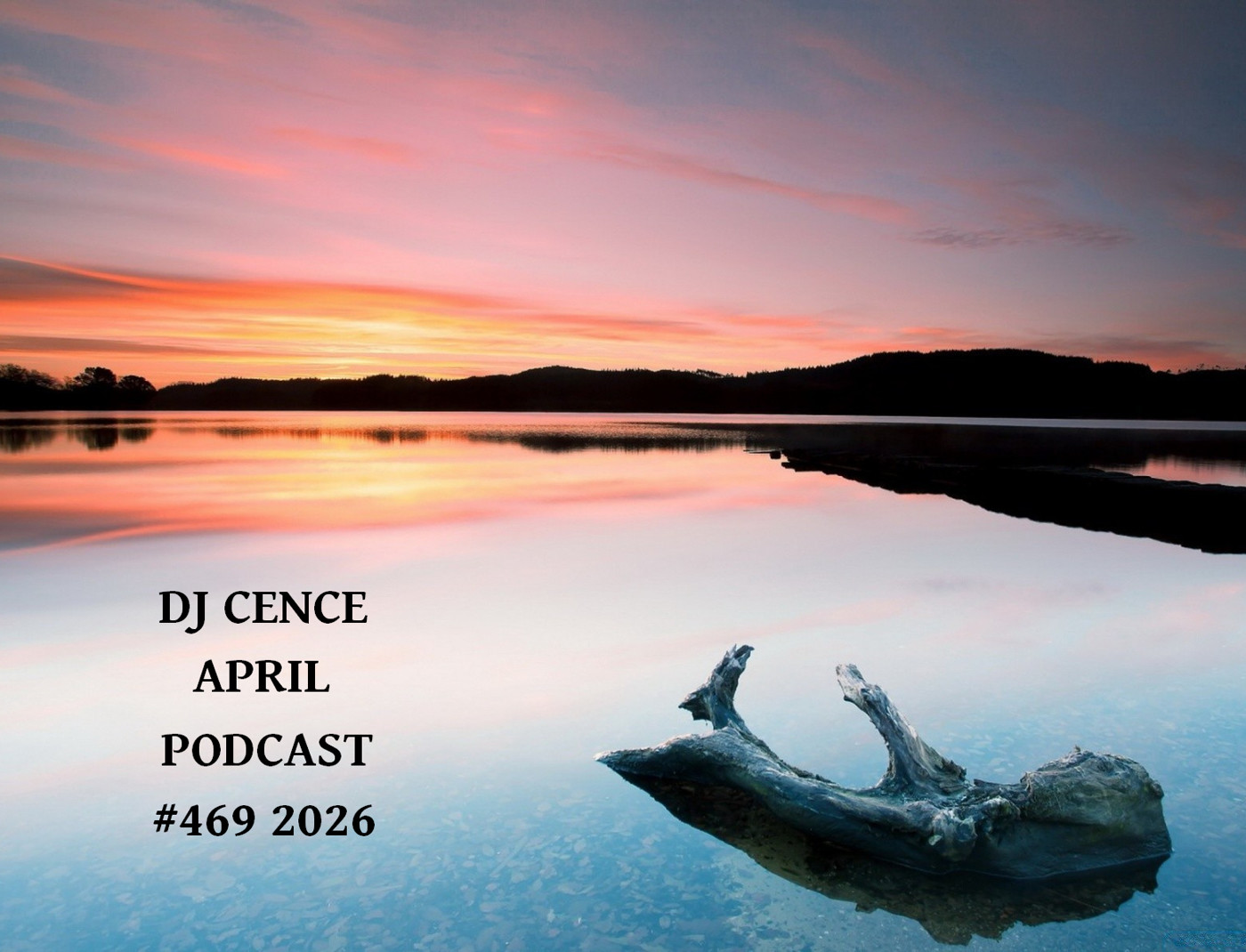 DJ CENCE APRIL PODCAST #469 #2026 episode artwork