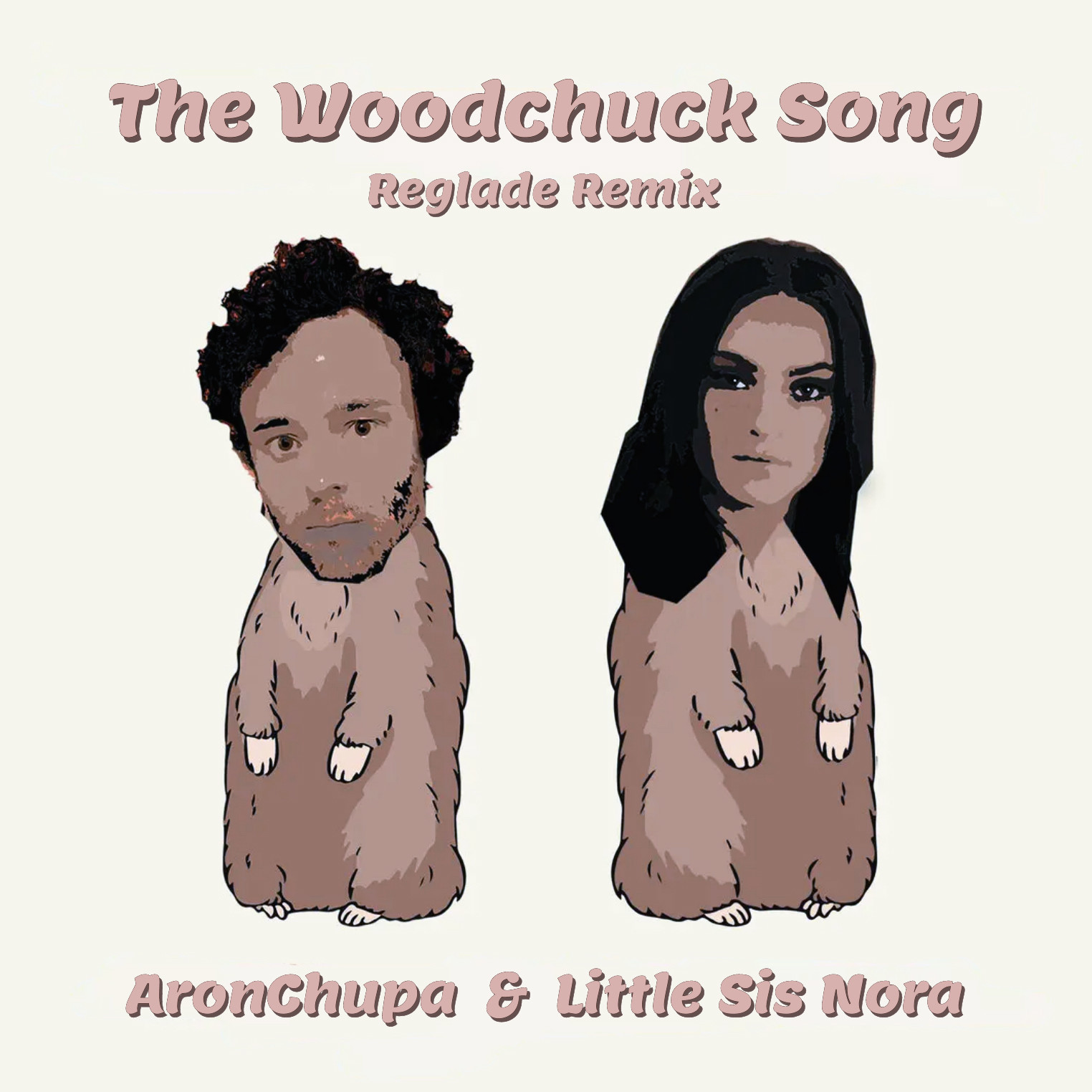 AronChupa, Little Sis Nora The Woodchuck Song (Reglade Remix) Reglade