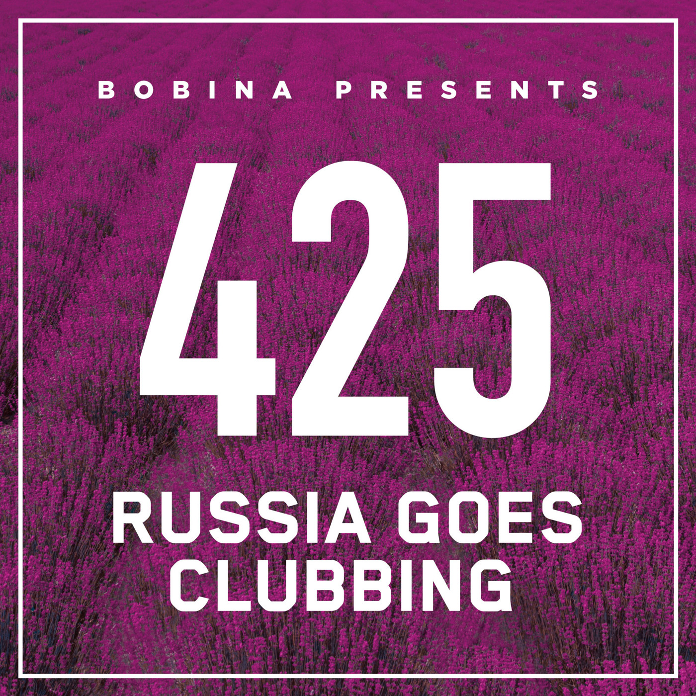 Bobina - Nr. 425 Russia Goes Clubbing (Eng)