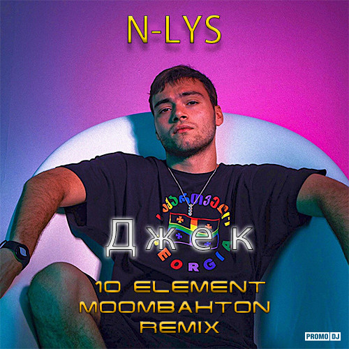 N-Lys   (10 Element Moombahton Remix) [2019]