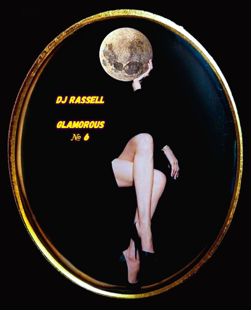 Dj Rassell - Glamorous № 6