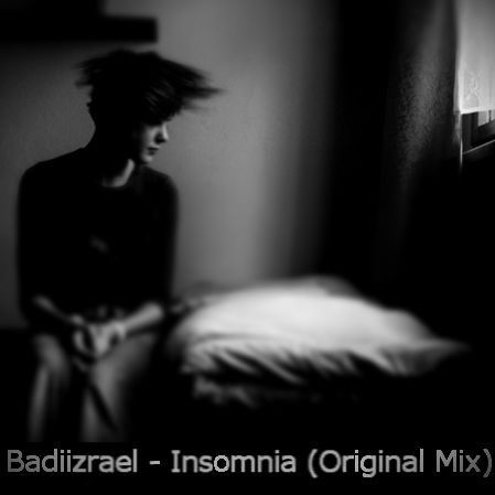 Badiizrael - Insomnia (Original Mix)