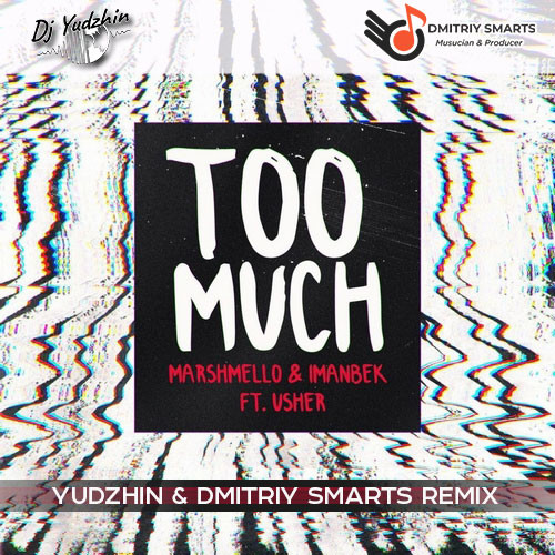 Платье yudzhin serg shenon remix. Marshmello Imanbek Usher too much. Marshmello x Imanbek (ft. Usher) - too much. Too much Marshmello, Imanbek. Marshmello & Imanbek feat. Usher - too much (alle Farben Remix).