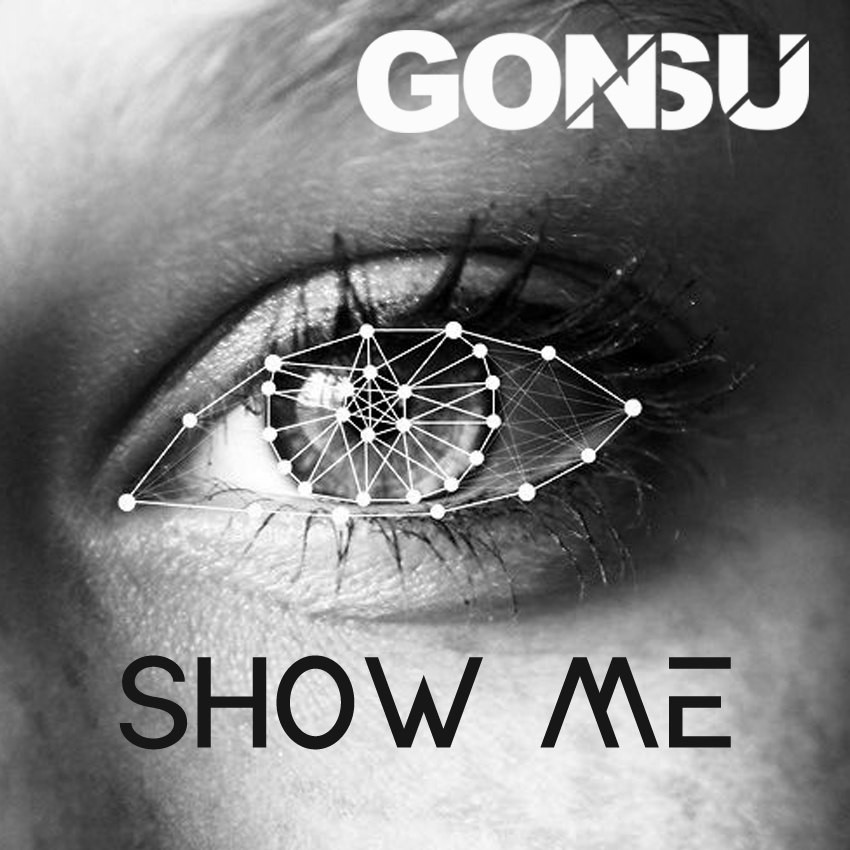 Show me extended mix. Show me. Show me show me. GONSU. Картинки GONSU.