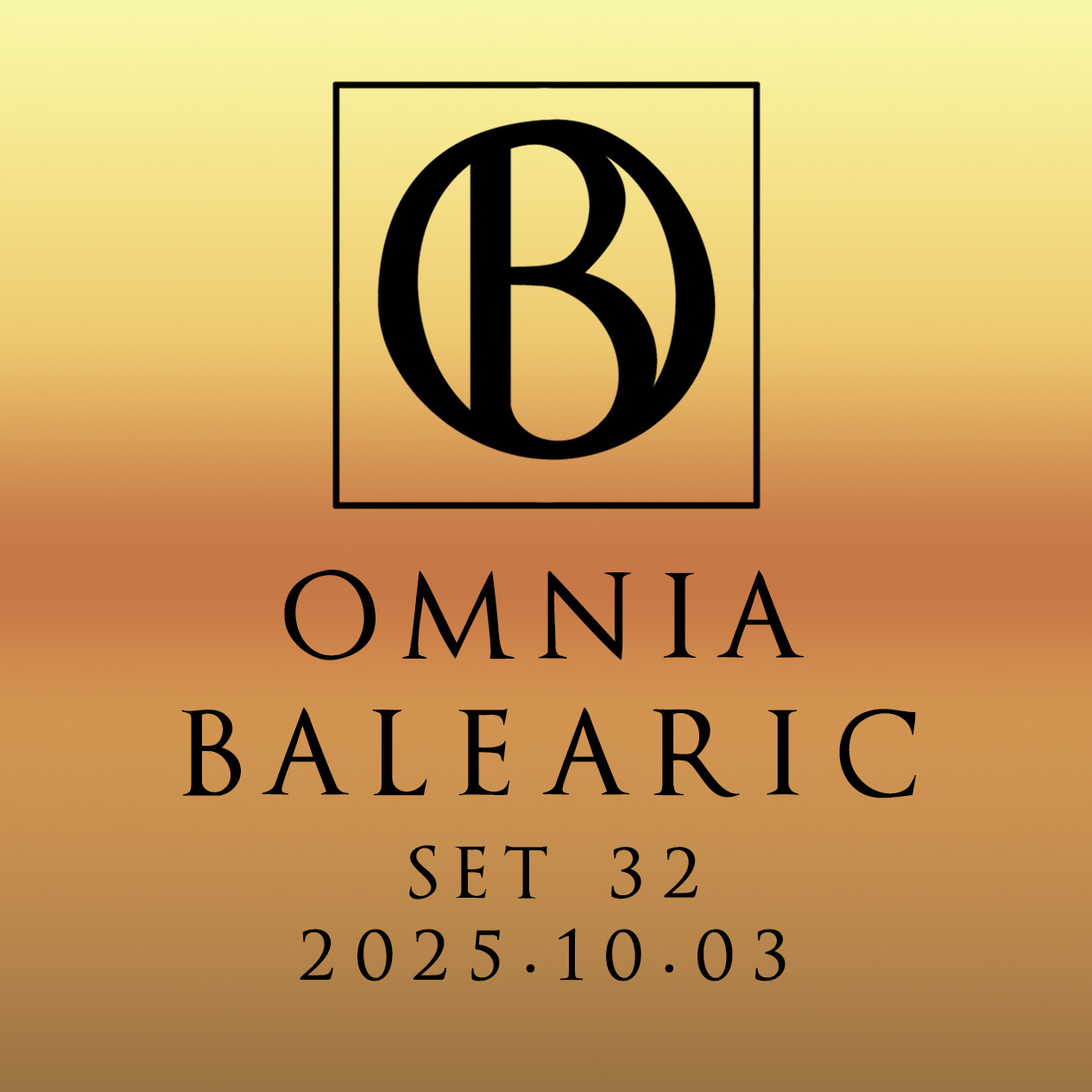Omnia Balearic - Zenozmos - Set 32 - 2025.10.03 #32 Omnia Balearic - Zenozmos - Set 32 - 2025.10.03 #32