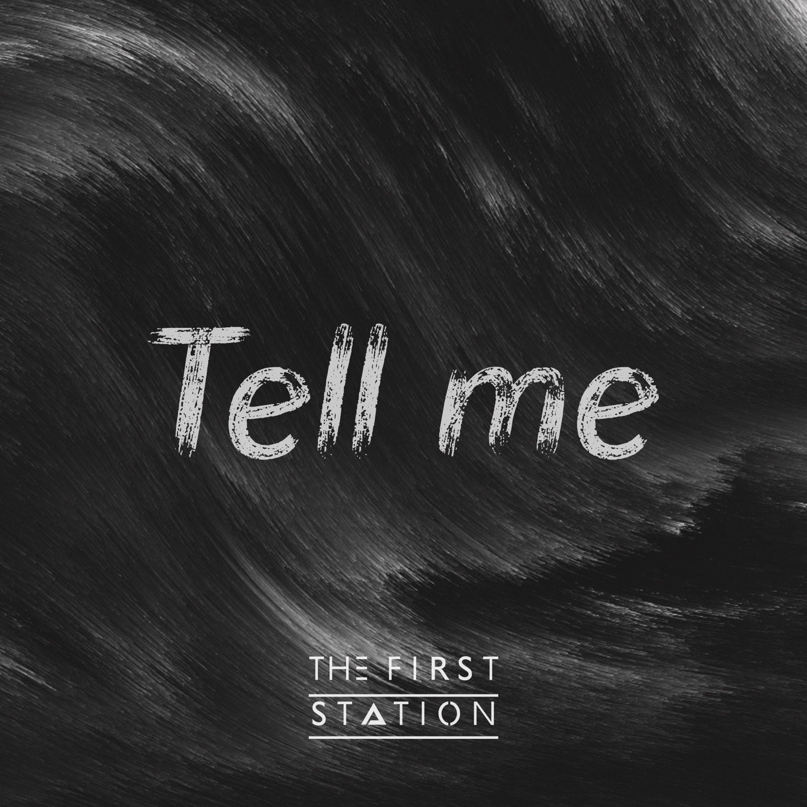 The First Station-Tell me