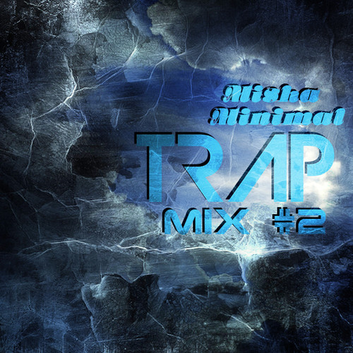 Misha Minimal - Trap Mix #2 episode artwork