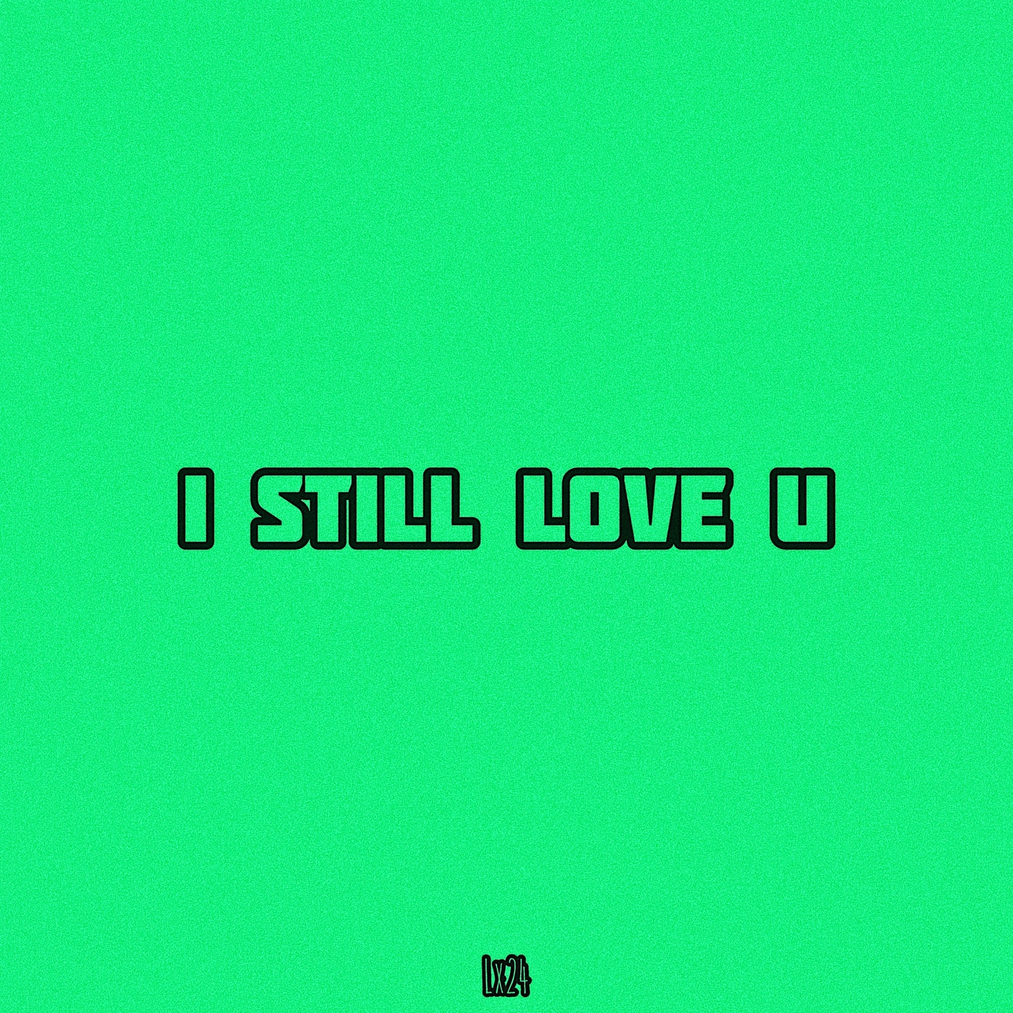 Песня я все еще люблю тебя ну. Я всё ещё люблю. Еще люблю. Я еще люблю тебя. Всё ещё люблю тебя.