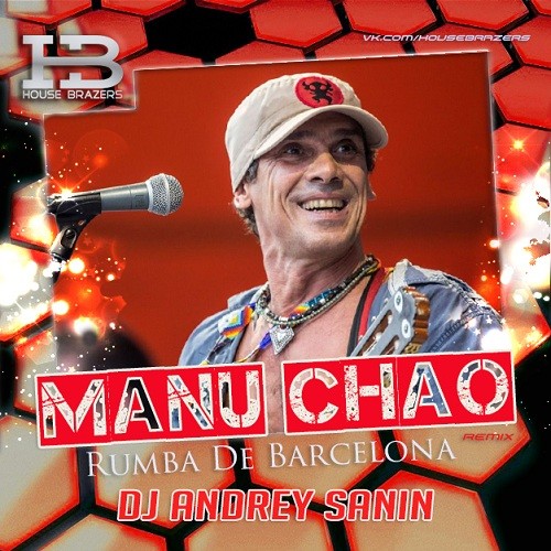 MANU CHAO - RUMBA DE BARCELONA (DJ ANDREY SANIN RMX) episode artwork