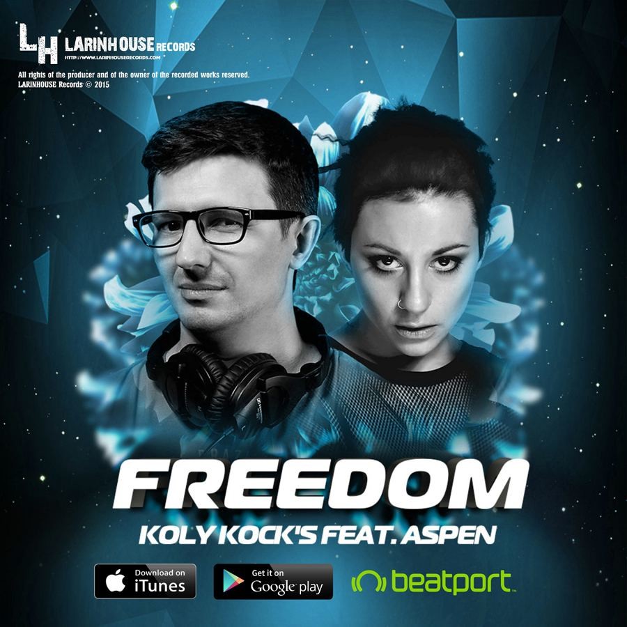 Koly Kock's feat. Aspen - Freedom (Radio Edit)