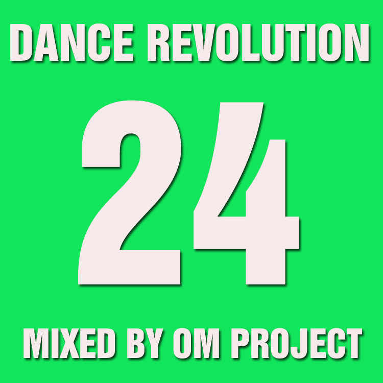 OM Project - Dance Revolution Vol.24 (Январь 2016)