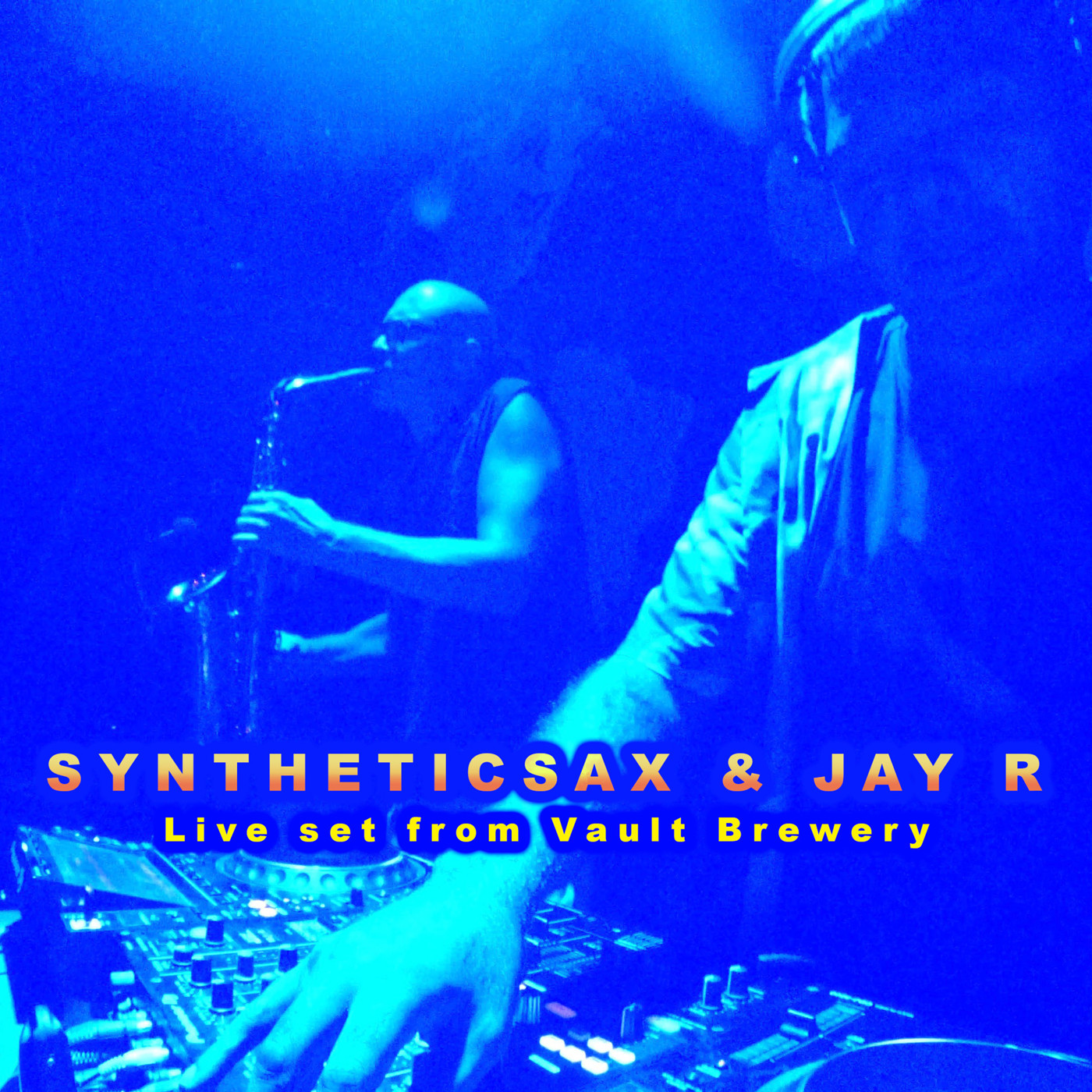 Syntheticsax & Jay R - Live Saxophone Performance from Vault Berwery (Vihayawada City INDIA) episode artwork