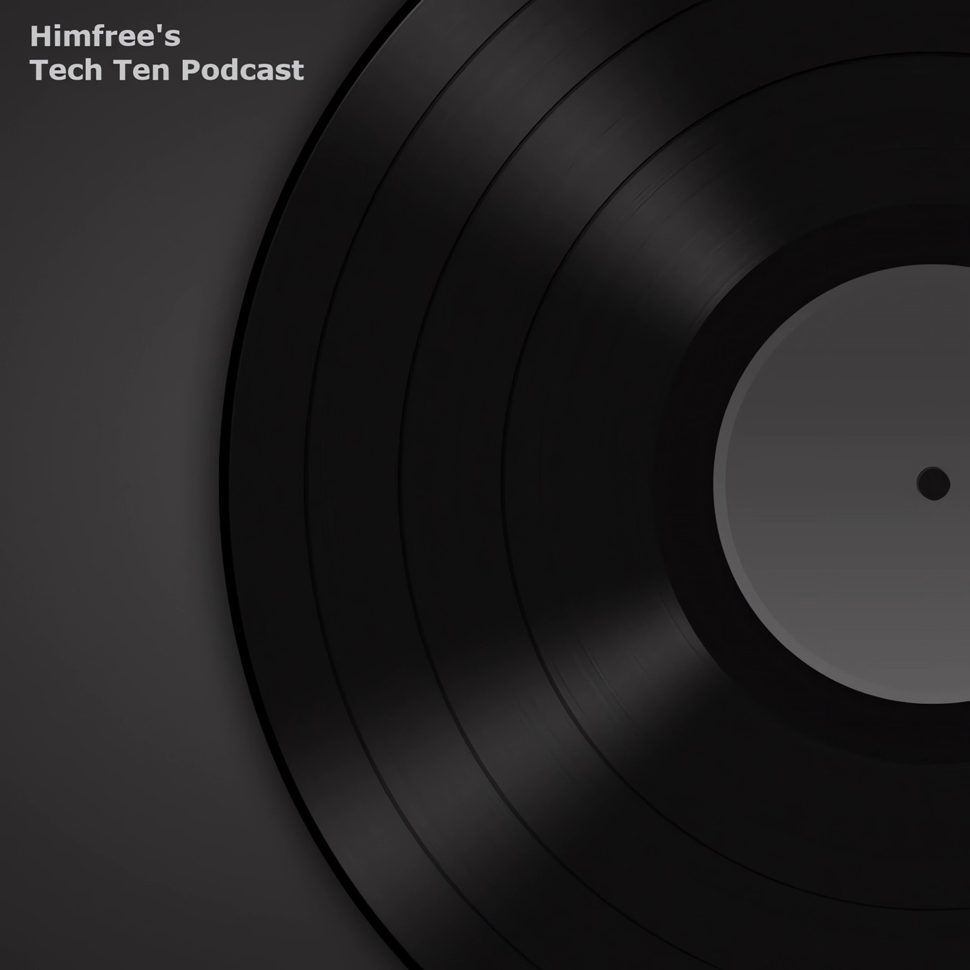 Himfree's Tech Ten Podcast #5 episode artwork