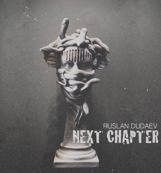 Ruslan Dudaev- Next Chapter episode artwork