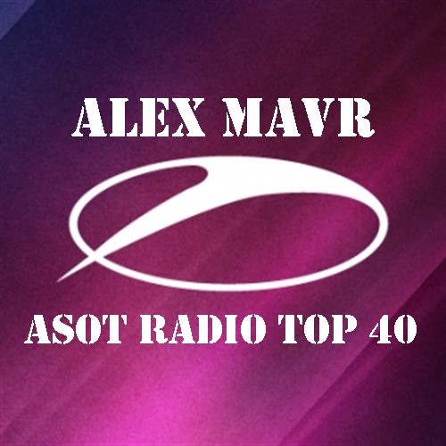Alex MAVR - ASOT TOP 40 episode artwork