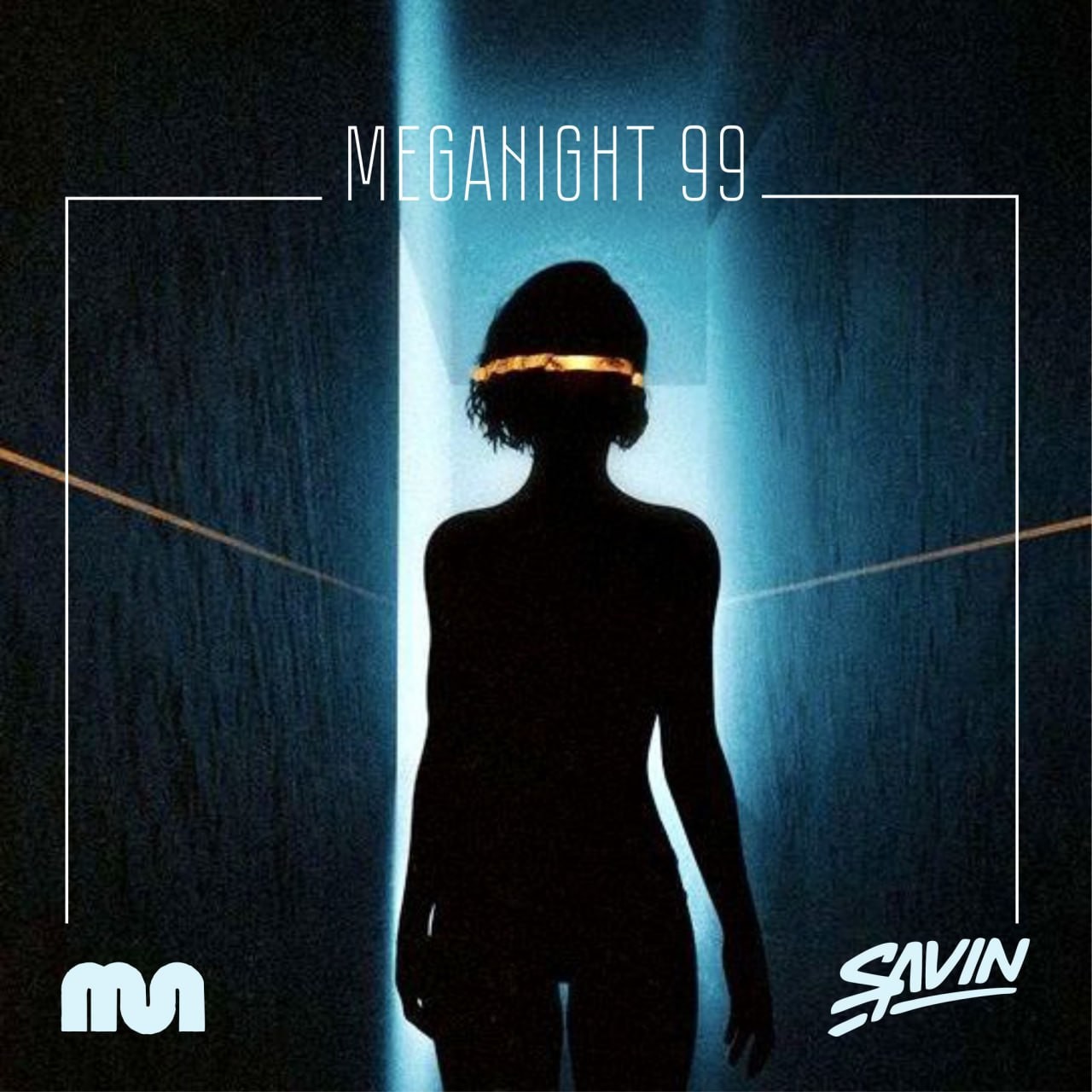 Savin - MegaNight #99 episode artwork