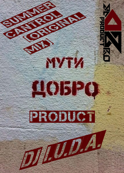DAB.BRO.product DJ i.U.D.A. Summer Cantrol (Original Mix) episode artwork