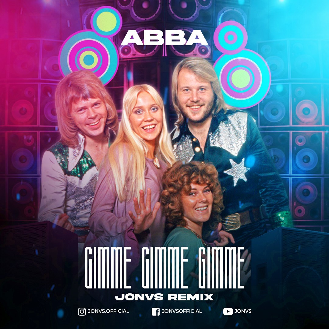 ABBA – Gimme! Gimme! Gimme! (JONVS Remix) – JONVS