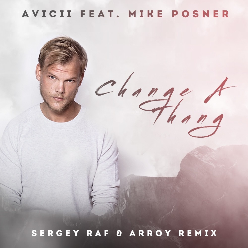 Mike Posner Avicii. Sergey Raf.