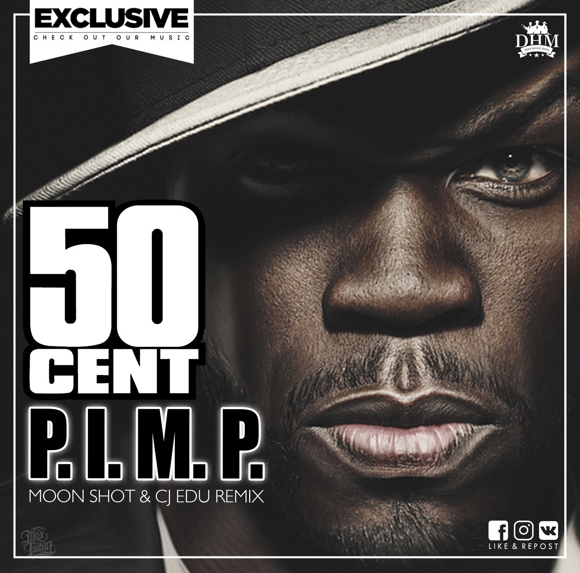 50 CENT P.I.M.P. (Moon Shot & CJ EDU Remix) CJ EDU