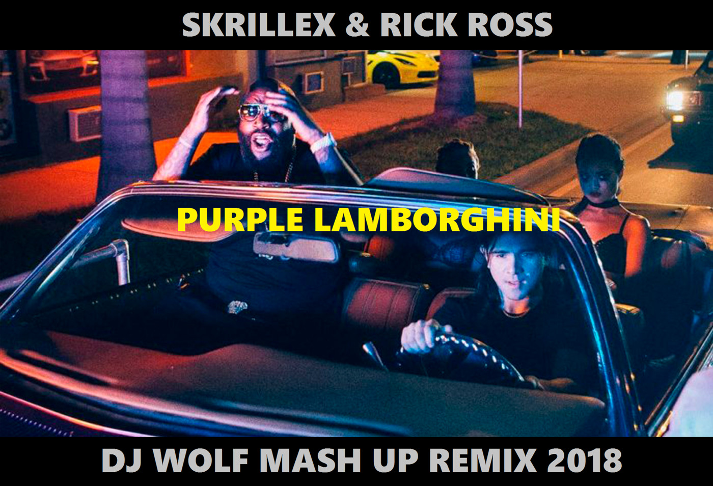 SKRILLEX & RICK ROSS FEAT. NO HOPES & MISHA KLEIN FEAT. DJ SAVIN & ALEX PUSHKAREV FEAT. JAMES MEYERS - PURPLE LAMBORGHINI ( DJ WOLF MASH UP REMIX 2018 ) episode artwork