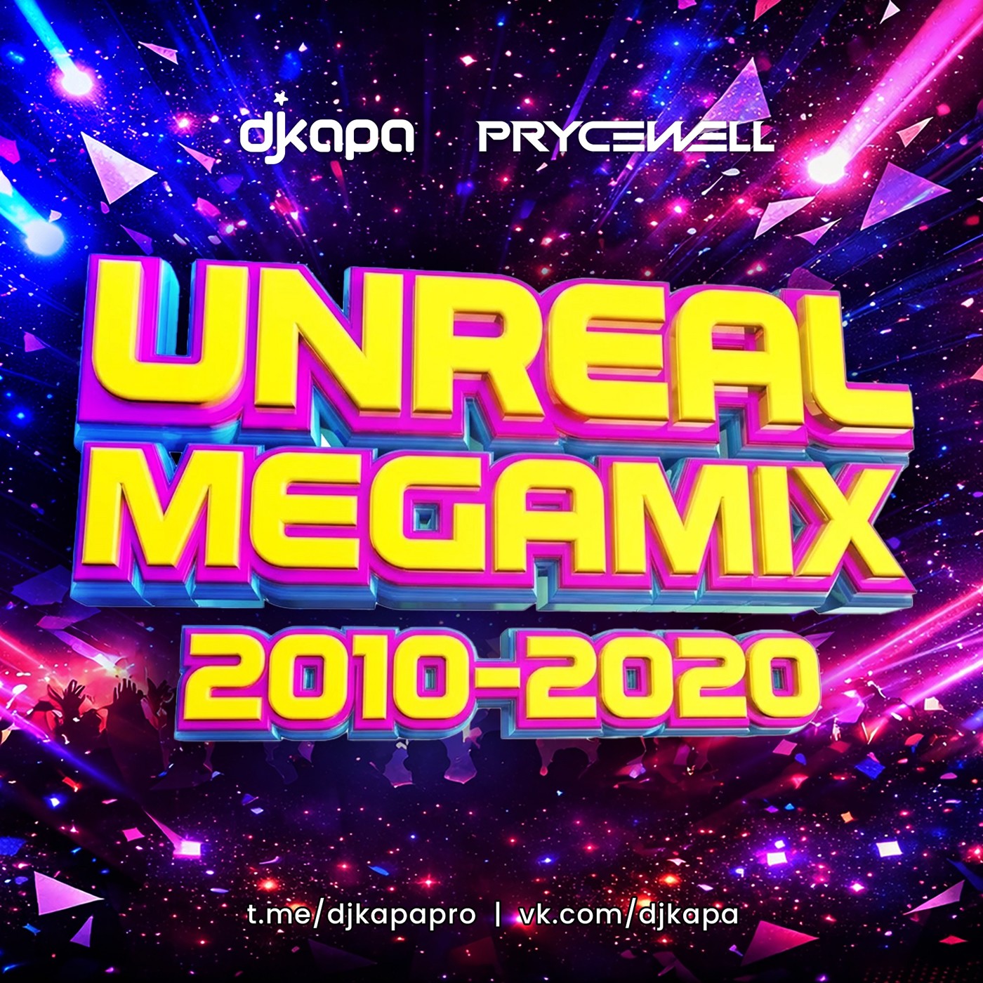 DJ Kapa & DJ Prycewell - Unreal Megamix 2010-2020