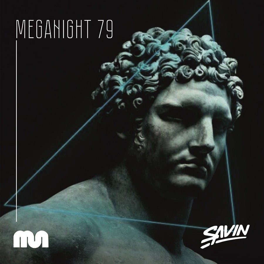 Savin - MegaNight #79 episode artwork