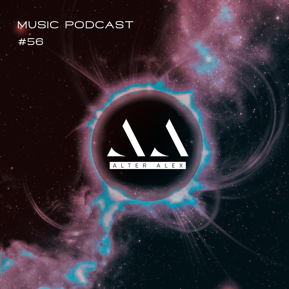 ALTER ALEX - MUSIC PODCAST #056 (Progressive House) #56