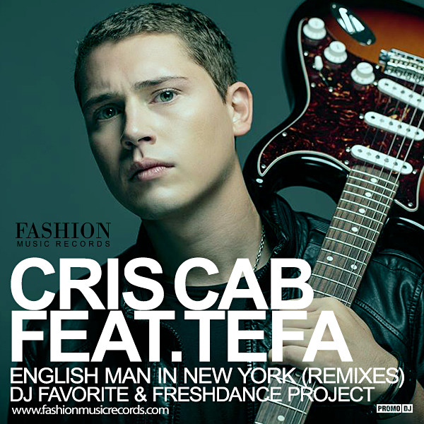 Cris Cab feat.Tefa & Moox - English Man In New York (DJ Favorite & Freshdance Project Remix)