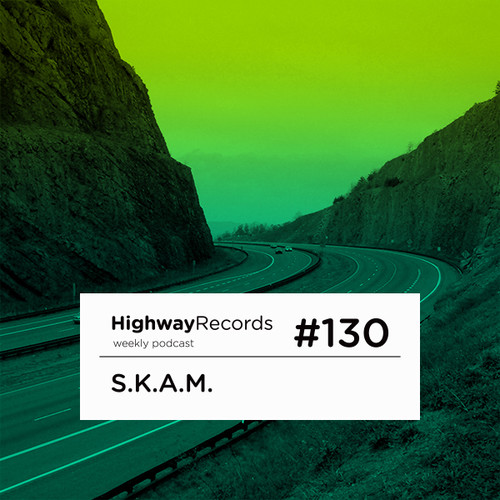 Highway Podcast #130 — S.K.A.M.