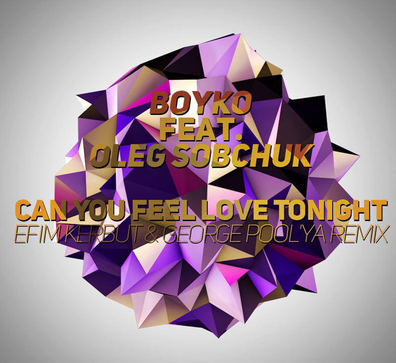 Boyko feat Oleg Sobchuk - Can You Feel Love Tonight (Efim Kerbut & George Pool'ya remix) episode artwork