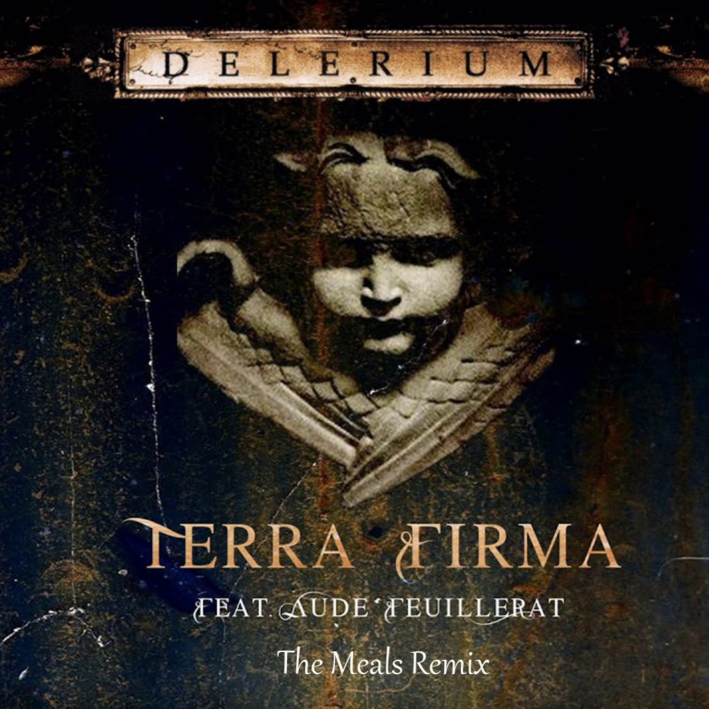 Delerium ft. Aude - Terra Firma (The Meals Remix) episode artwork