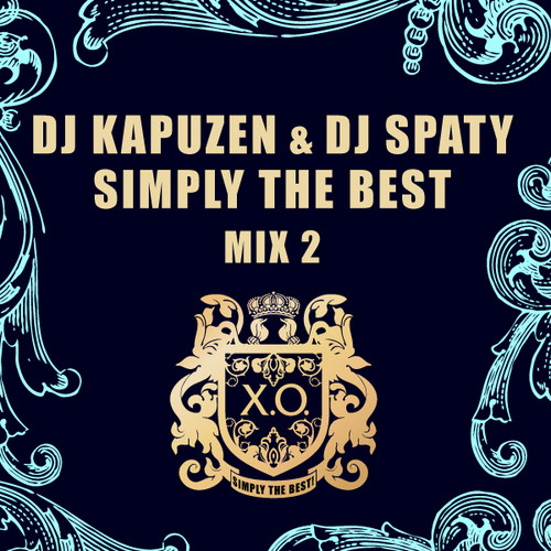 DJ Kapuzen & DJ Spaty - Simply The Best mix 2