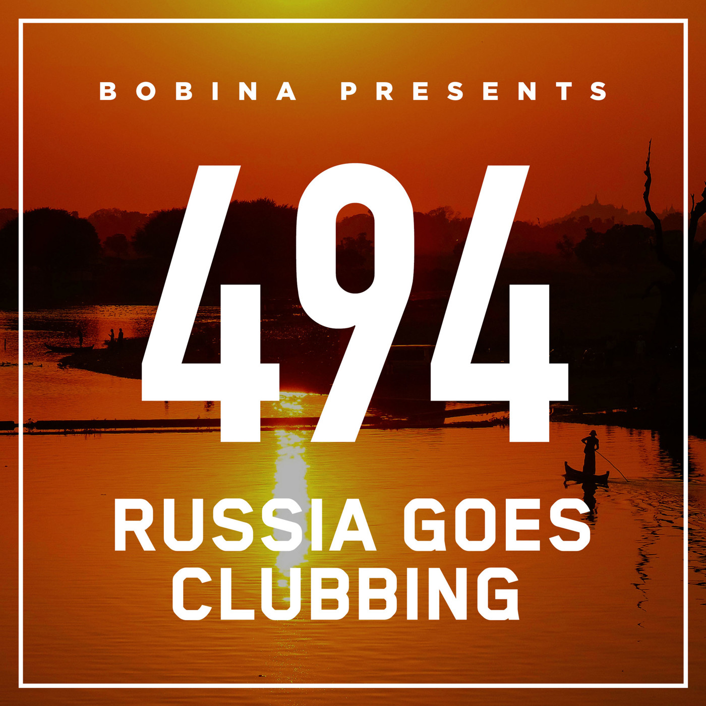 Bobina – Nr. 494 Russia Goes Clubbing (Eng)