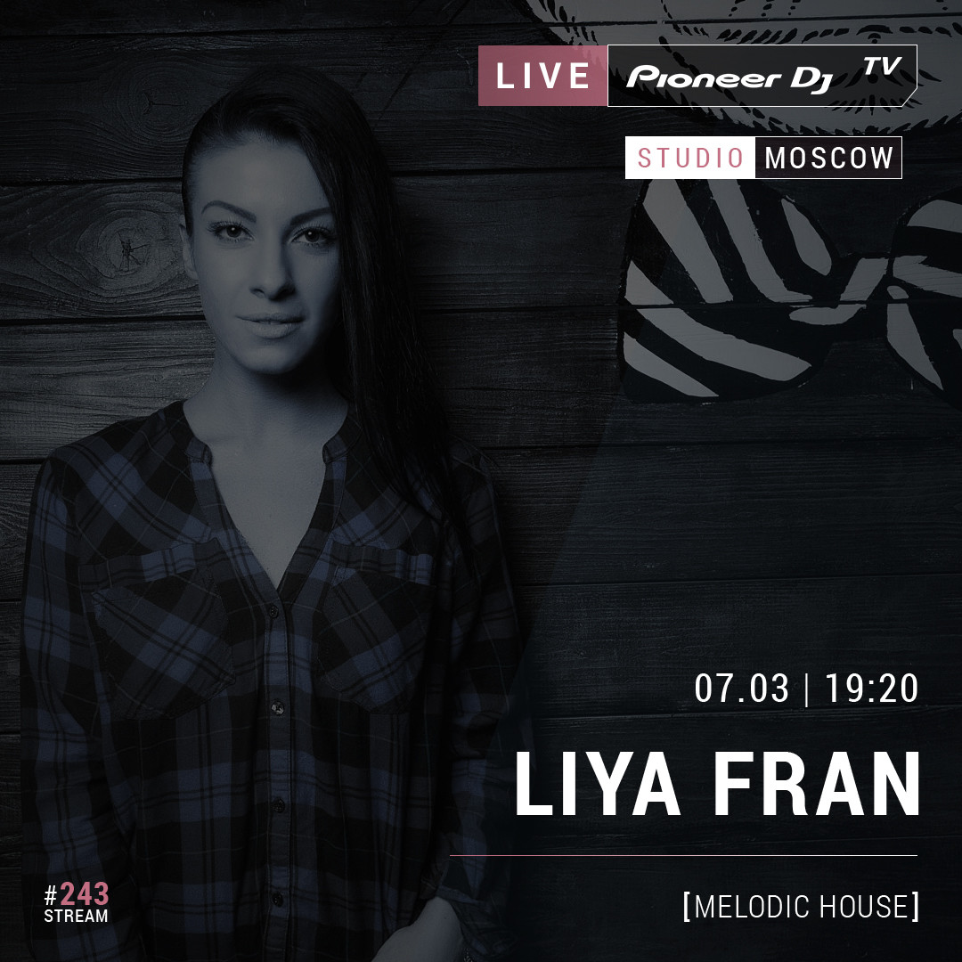 LIYA FRAN - Live @ Pioneer DJ TV 07.03.2019 episode artwork