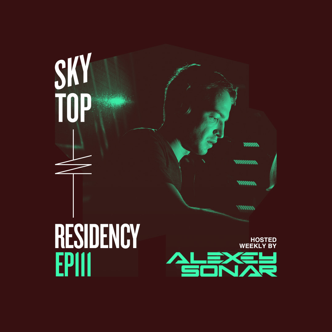Alexey Sonar - SkyTop Residency 111 #111 episode artwork
