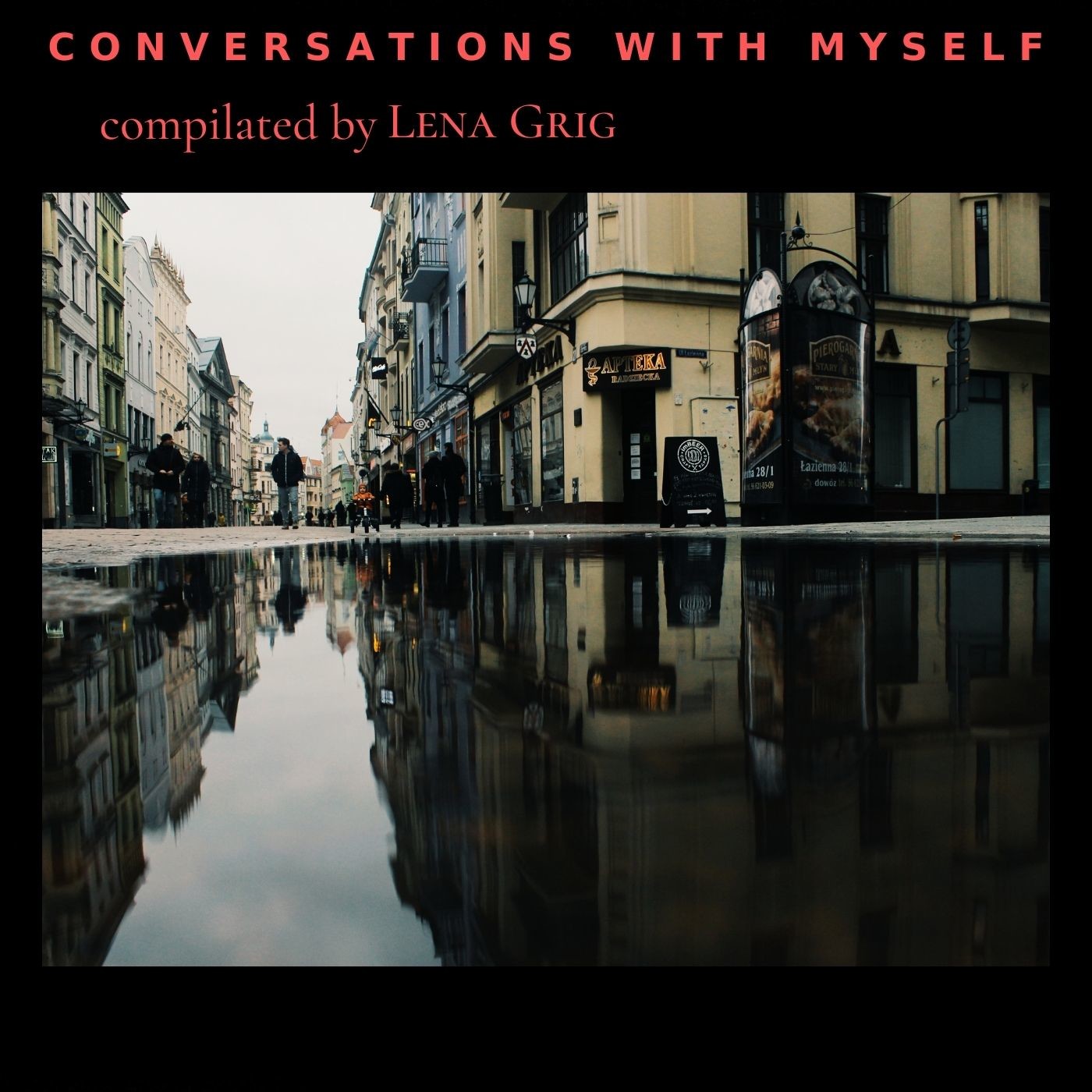 Conversation with myself (compiled by Lena Grig) episode artwork