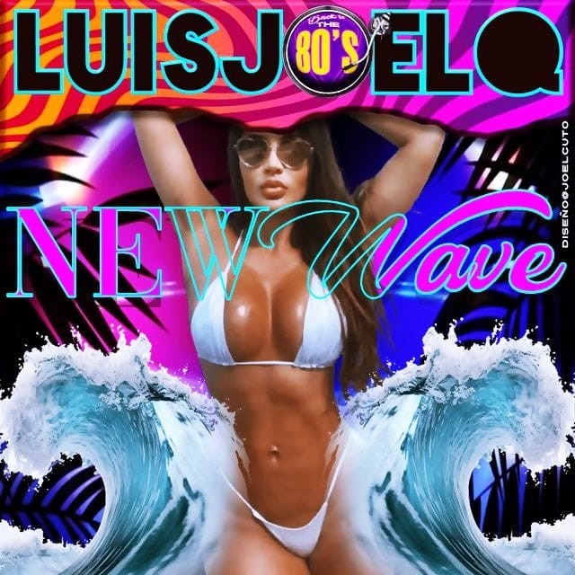 NEW WAVE MEGA MIX LUISJOELCUTO 2025