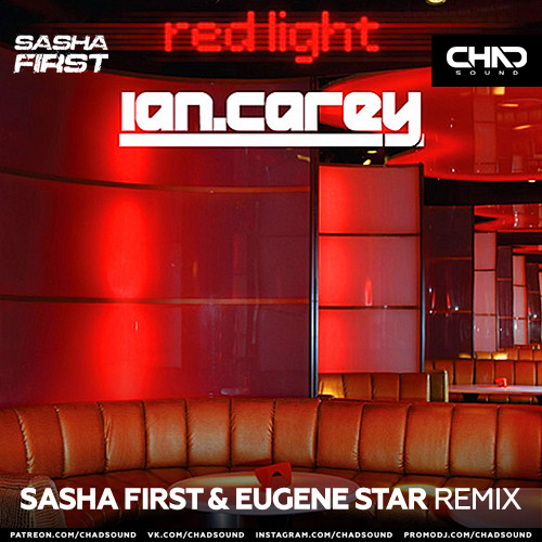 Ian Carey - Redlight (Sasha First & Eugene Star Radio Edit) episode artwork