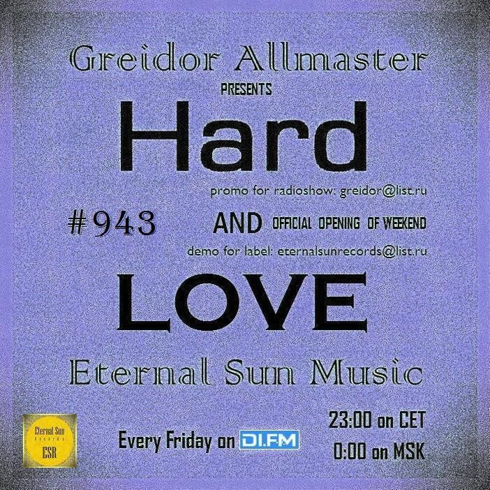 Hard & Love #943 (ESM Show) on[DI-FM] - Mixed by Greidor Allmaster (14.11.2025) [Eternal Sun Music / ESM] #943